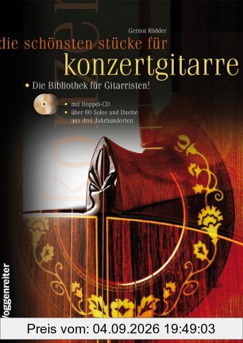 Die schönsten Stücke für Konzertgitarre, mit CD
