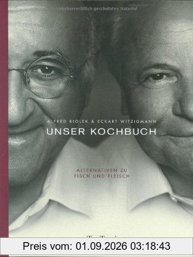 Unser Kochbuch. Alternativen zu Fisch und Fleisch