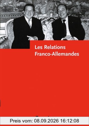 Les Relations Franco-Allemandes: Textsammlung für Französischkurse an der gymnasialen Oberstufe
