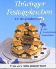 Thüringer Festtagskuchen. 69 Originalrezepte