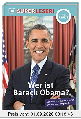SUPERLESER! Wer ist Barack Obama?: Sach-Geschichten für Erstleser, Lesestufe Leseprofis. Für Kinder ab der 2./3. Klasse