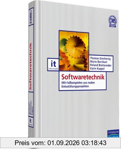 Softwaretechnik: Mit Fallbeispielen aus realen Entwicklungsprojekten (Pearson Studium - IT)