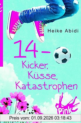 14 - Kicker, Küsse, Katastrophen