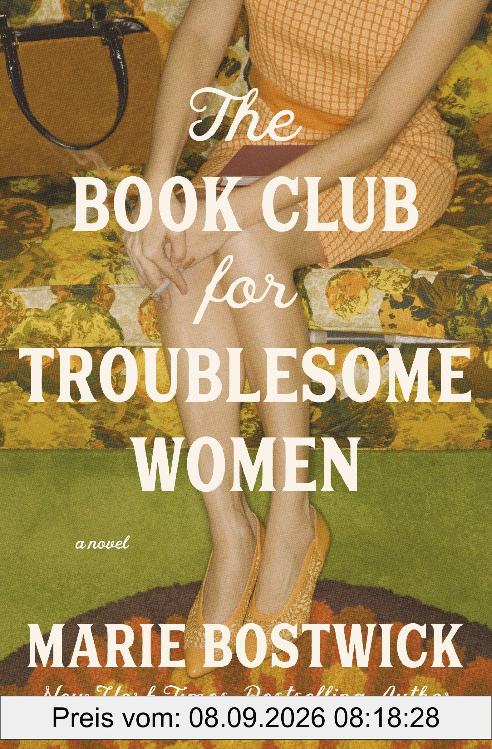The Book Club for Troublesome Women: A Novel