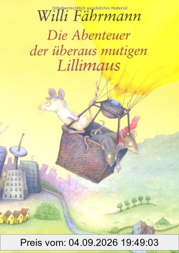 Die Abenteuer der überaus mutigen Lillimaus