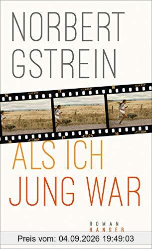 Als ich jung war: Roman