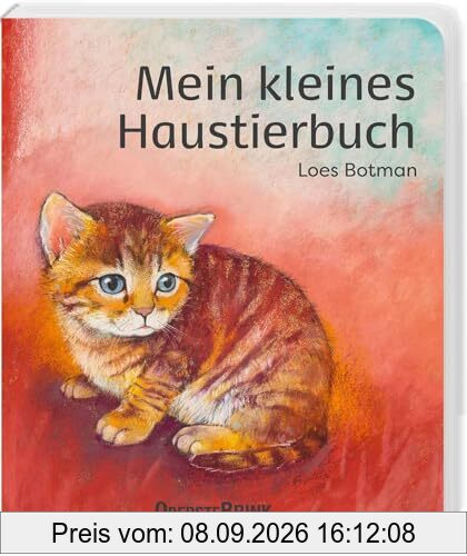 Mein kleines Haustierbuch: Zauberhaftes Pappbilderbuch für Kinder ab 2 Jahren. Unsere liebsten Haustiere: Bilderbuch mit schönen Tierbildern und kurzen Reimen. Für Krippe und Kindergarten