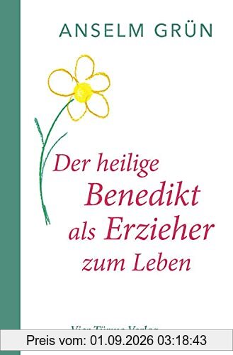 Der hl. Benedikt als Erzieher zum Leben