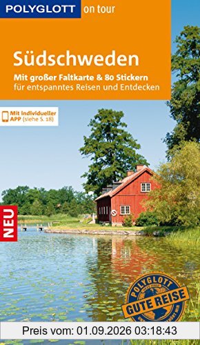 POLYGLOTT on tour Reiseführer Südschweden: Mit großer Faltkarte, 80 Stickern und individueller App