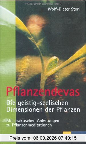 Pflanzendevas: Die geistig-seelischen Dimensionen der Pflanzen