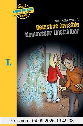 Langenscheidt Krimis für Kids - Detective Invisible Kommissar Unischtbar, englisches Kinderbuch ab 2. Lernjahr: Kommissar Unsichtbar