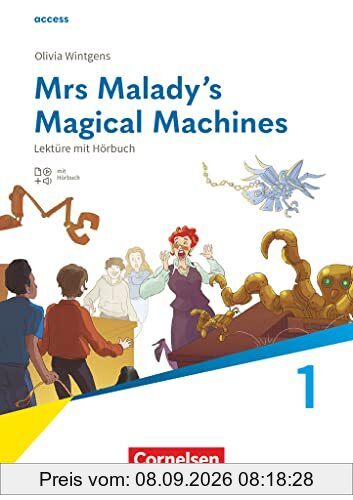 Access - Allgemeine Ausgabe 2022 - Band 1: 5. Schuljahr: Mrs Malady’s Magical Machines - Lektüre mit Hörbuch