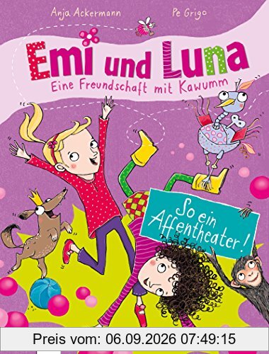 Emi und Luna. Eine Freundschaft mit Kawumm (2): So ein Affentheater!