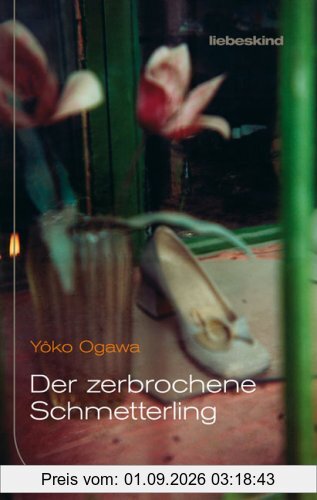 Der zerbrochene Schmetterling: Erzählungen
