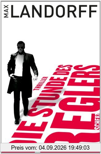 Die Stunde des Reglers: Thriller