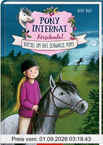 Pony-Internat Kirschental (Bd. 3 ): Rätsel um das schwarze Pony
