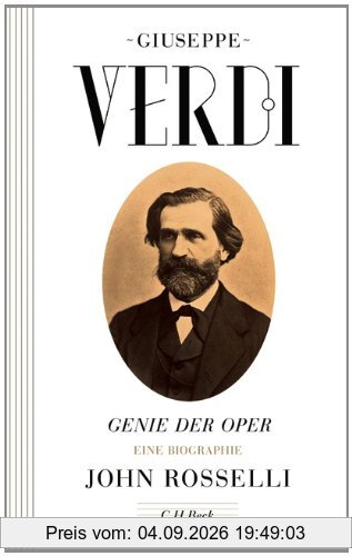 Giuseppe Verdi: Genie der Oper
