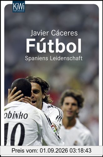 Fútbol: Spaniens Leidenschaft