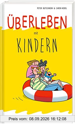Überleben mit Kindern - Humorvolle Texte und Cartoons