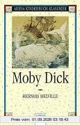Moby Dick: Kapitän Ahab jagt den weißen Wal