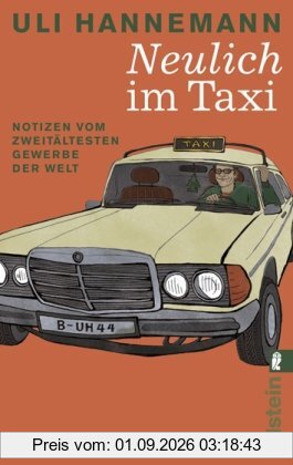 Neulich im Taxi: Notizen vom zweitältesten Gewerbe der Welt