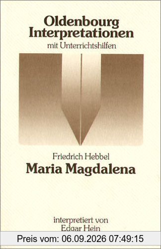 Oldenbourg Interpretationen, Bd.37, Maria Magdalena