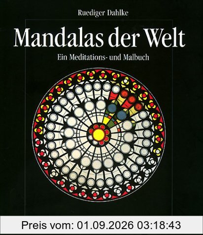 Mandalas der Welt. Ein Meditations- und Malbuch