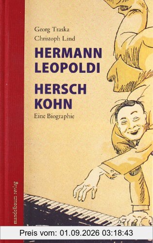 Hermann Leopoldi, Hersch Kohn: Eine Biographie mit einer Musik-CD