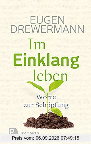 Im Einklang leben: Worte zur Schöpfung