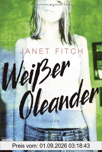 Weißer Oleander: Roman