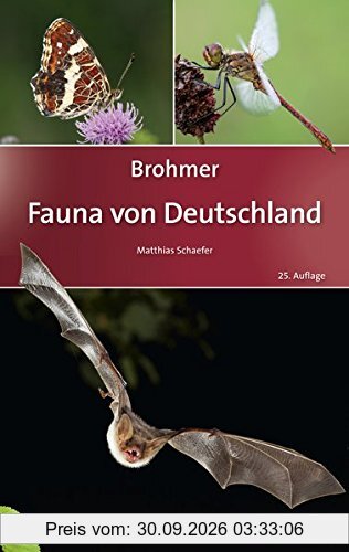 Brohmer – Fauna von Deutschland: Ein Bestimmungsbuch unserer heimischen Tierwelt (Quelle & Meyer Bestimmungsbücher)