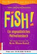 Fish. Ein ungewöhnliches Motivationsbuch