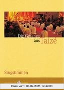 Die Gesänge aus Taizé: Singstimmen