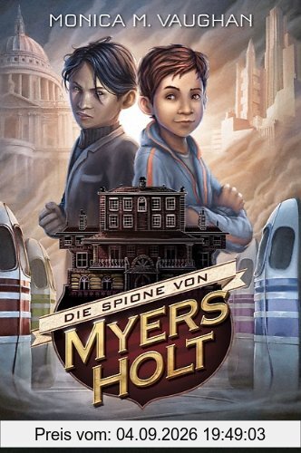 Die Spione von Myers Holt - Rache Undercover