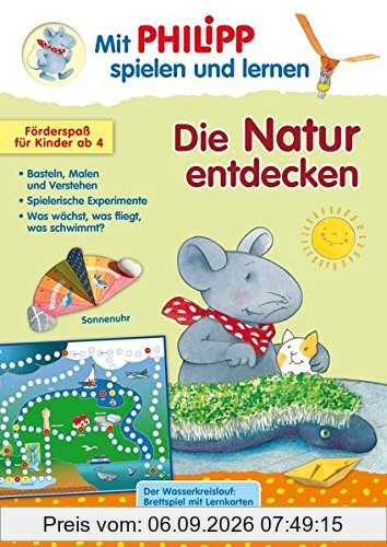 Die Natur entdecken: Mit Philipp spielen und lernen