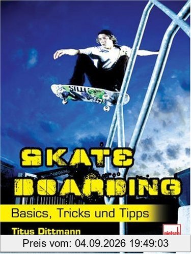 Skateboarding: Basics, Tricks und Tipps