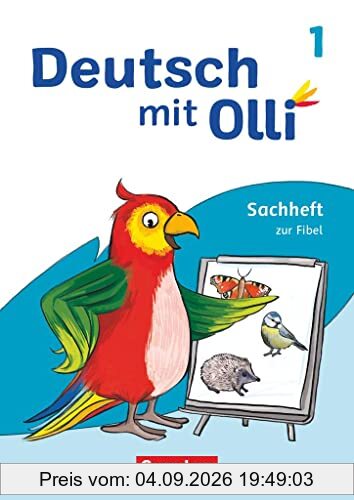 Deutsch mit Olli - Sachhefte 1-4 - Ausgabe 2021 - 1. Schuljahr: Sachheft zur Fibel