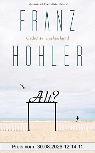 Alt?: Gedichte