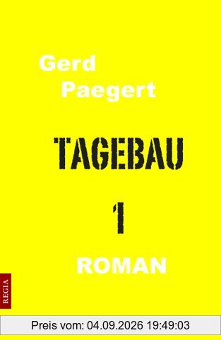 Tagebau Band 1
