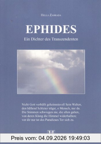 Ephides: Ein Dichter des Transzendenten