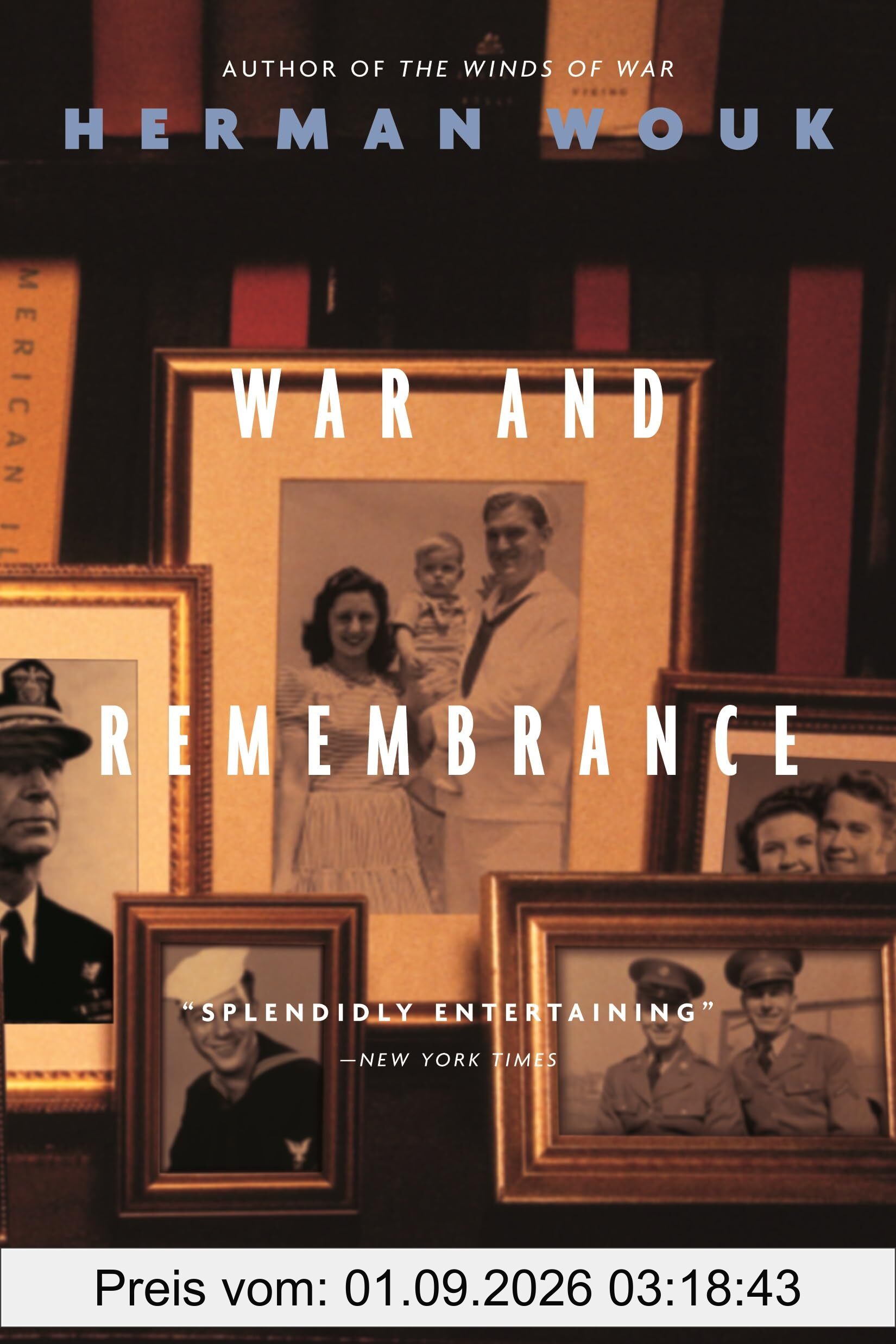 War and Remembrance: A Novel