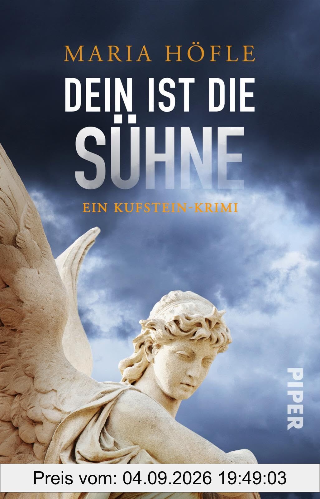 Dein ist die Sühne (Dorothea Keusch ermittelt 4): Ein Kufstein-Krimi | Perfekt für Fans von fesselnden Kriminalgeschichten in der einzigartigen Atmosphäre Tirols