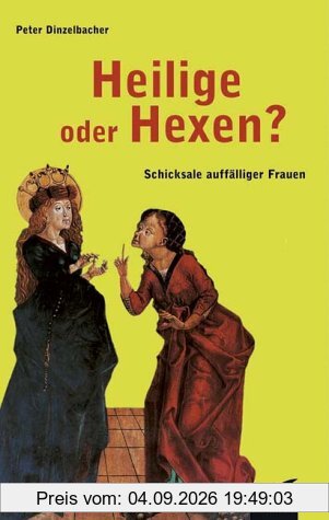 Heilige oder Hexen?