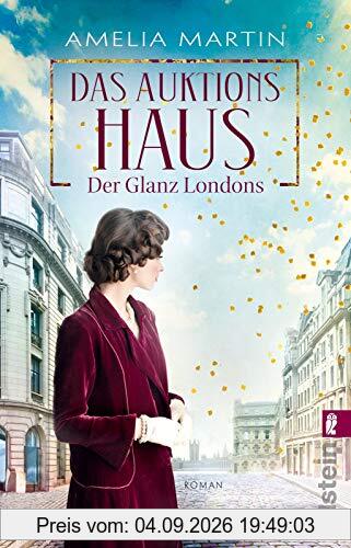 Das Auktionshaus: Der Glanz Londons (Die Auktionshausserie, Band 1)