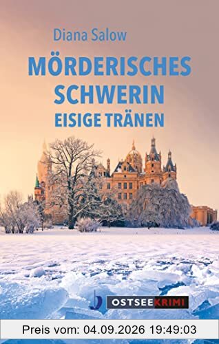 Mörderisches Schwerin: Eisige Tränen