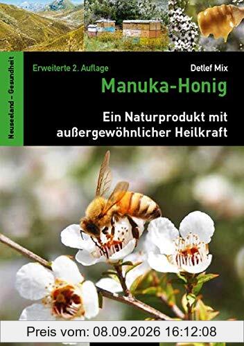 Manuka-Honig: Ein Naturprodukt mit außergewöhnlicher Heilkraft