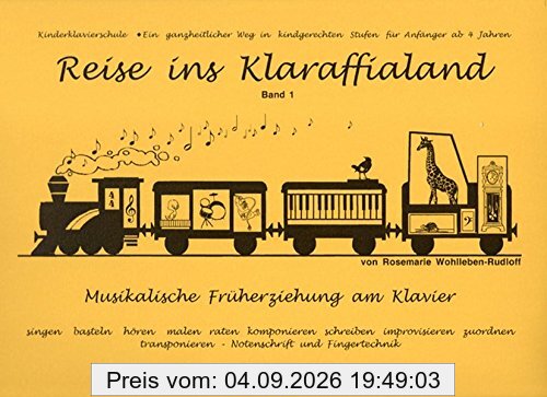 Reise ins Klaraffialand: Musikalische Früherziehung am Klavier - Band 1