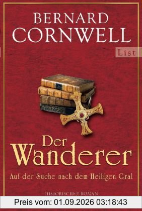 Der Wanderer: Auf der Suche nach dem Heiligen Gral