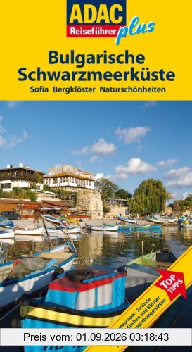 ADAC Reiseführer plus Bulgarische Schwarzmeerküste: Mit extra Karte zum Herausnehmen: Sofia. Bergklöster. Naturschönheiten