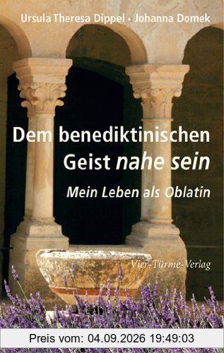 Dem benediktinischen Geist nahe sein